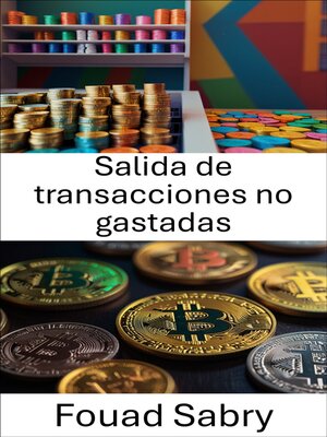 cover image of Salida de transacciones no gastadas